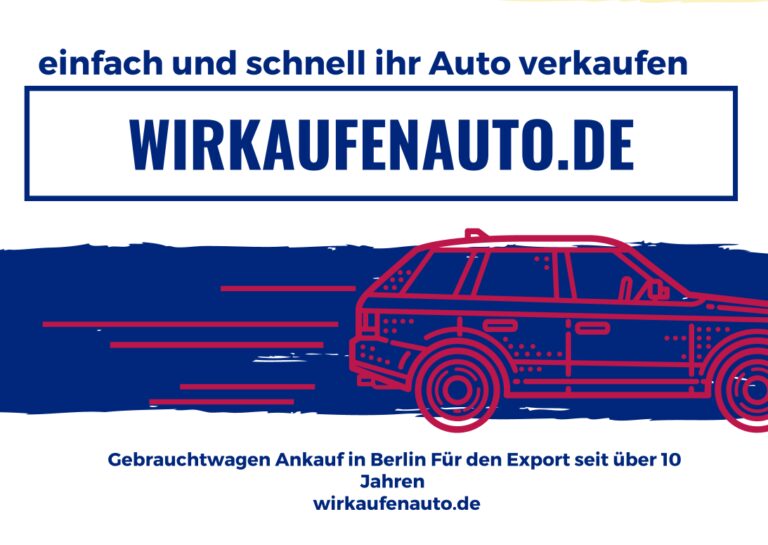 Schneller Autoankauf Berlin: WirKaufenAuto ist bereit für Sie!